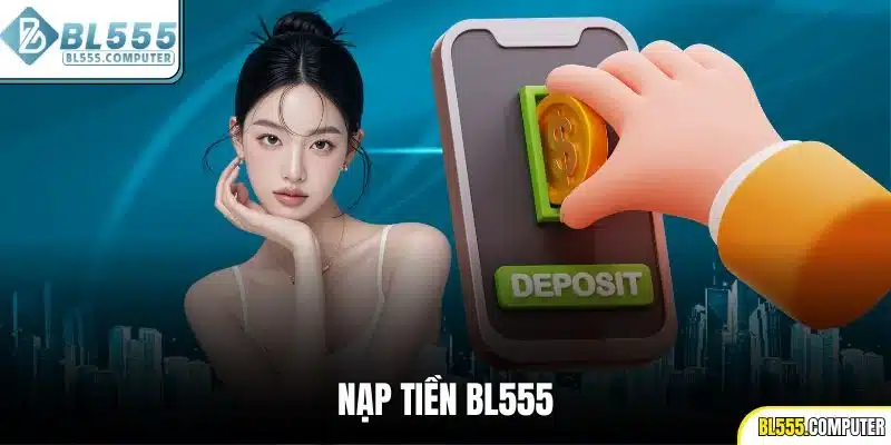 Nạp tiền BL555